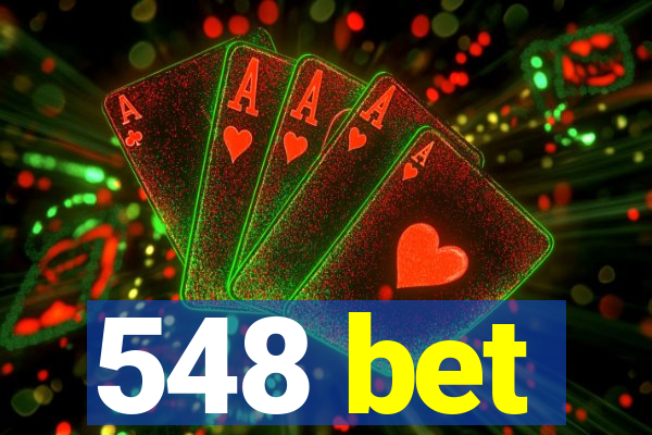 548 bet